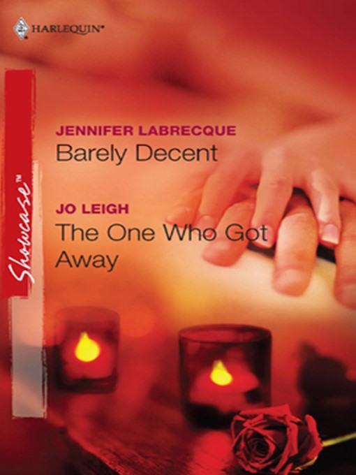 Title details for Barely Decent & The One Who Got Away by Jennifer LaBrecque - Available